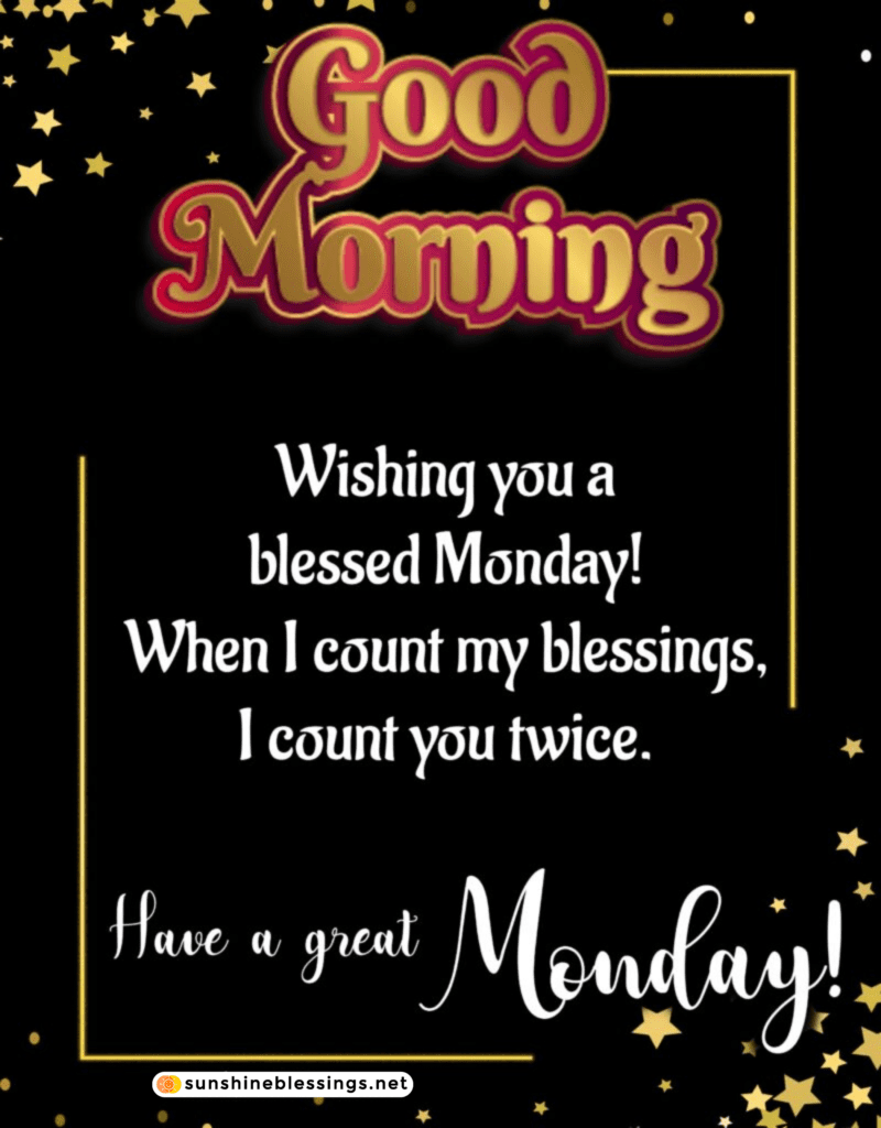 Begin Monday with Delightful Blessings