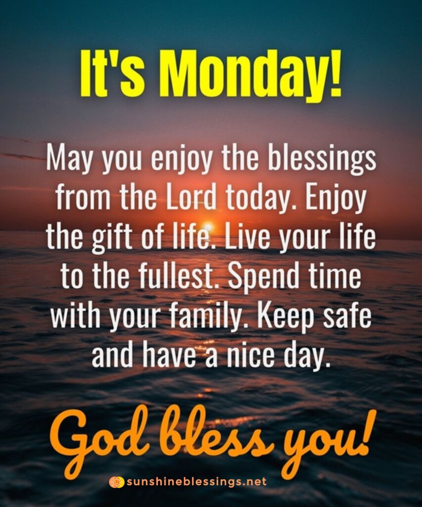 Embrace the Blessings of Monday