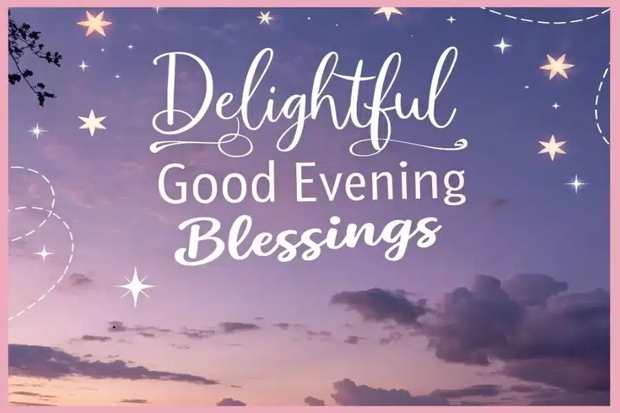 Evening Blessings