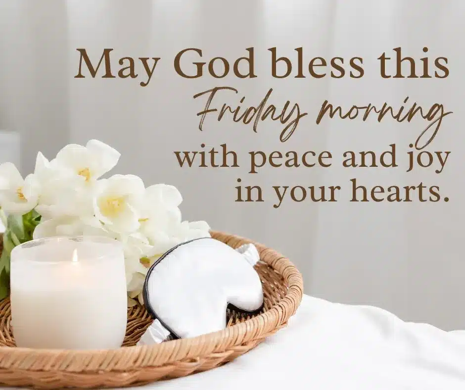 Good morning Friday blessings